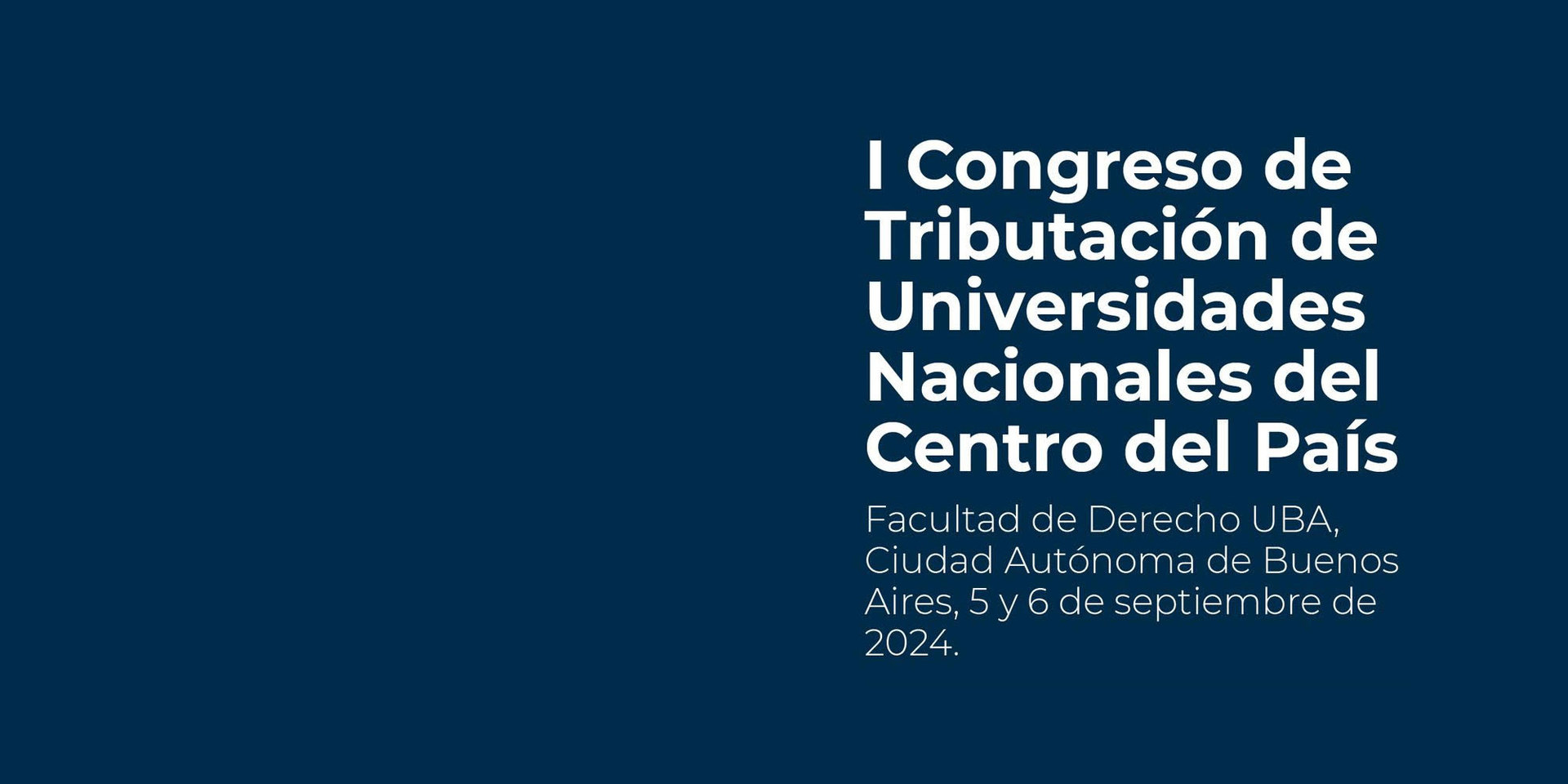I Congreso de Tributación de Universidades Nacionales del Centro del País