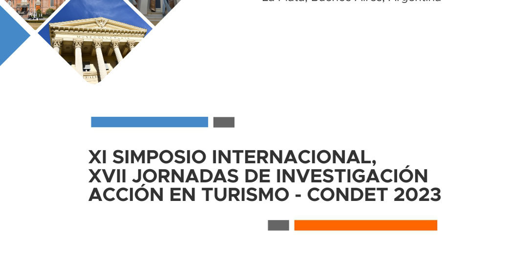 XI Simposio Internacional y XVII Jornadas de Investigación - Acción en Turismo - CONDET 2023