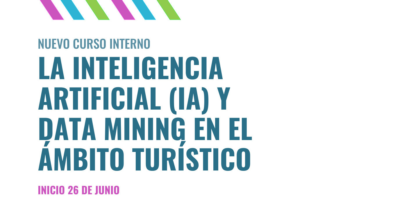 Curso de investigación: Aplicación de la Inteligencia Artificial (IA) y Data Mining en el ámbito turístico