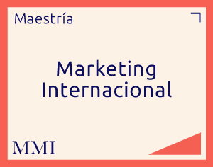 Maestría en Marketing Internacional