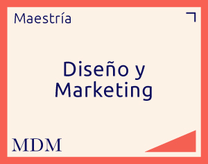 Maestría en Diseño y Marketing