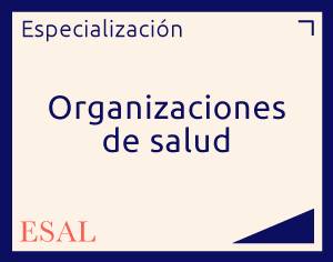 Especialización en Organizaciones de Salud